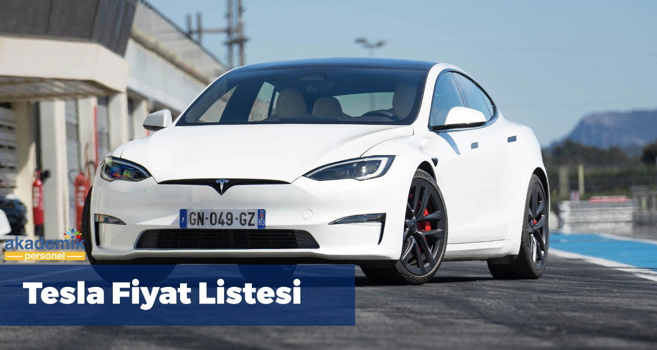 Tesla Fiyat Listesi Tesla Model Y S X Fiyat