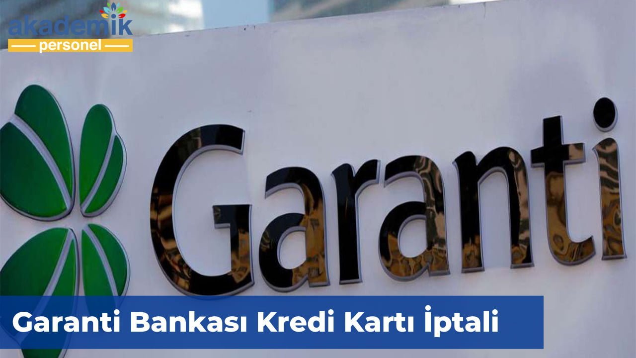 Kredi Kartı Nasıl İptal Edilir? 2023 Kredi Kartını Kapatma