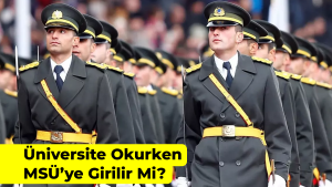 üniversite okurken MSÜ'ye girilir mi?